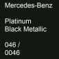 Preview: Mercedes-Benz, Platinum Black Metallic, 046 / 0046.